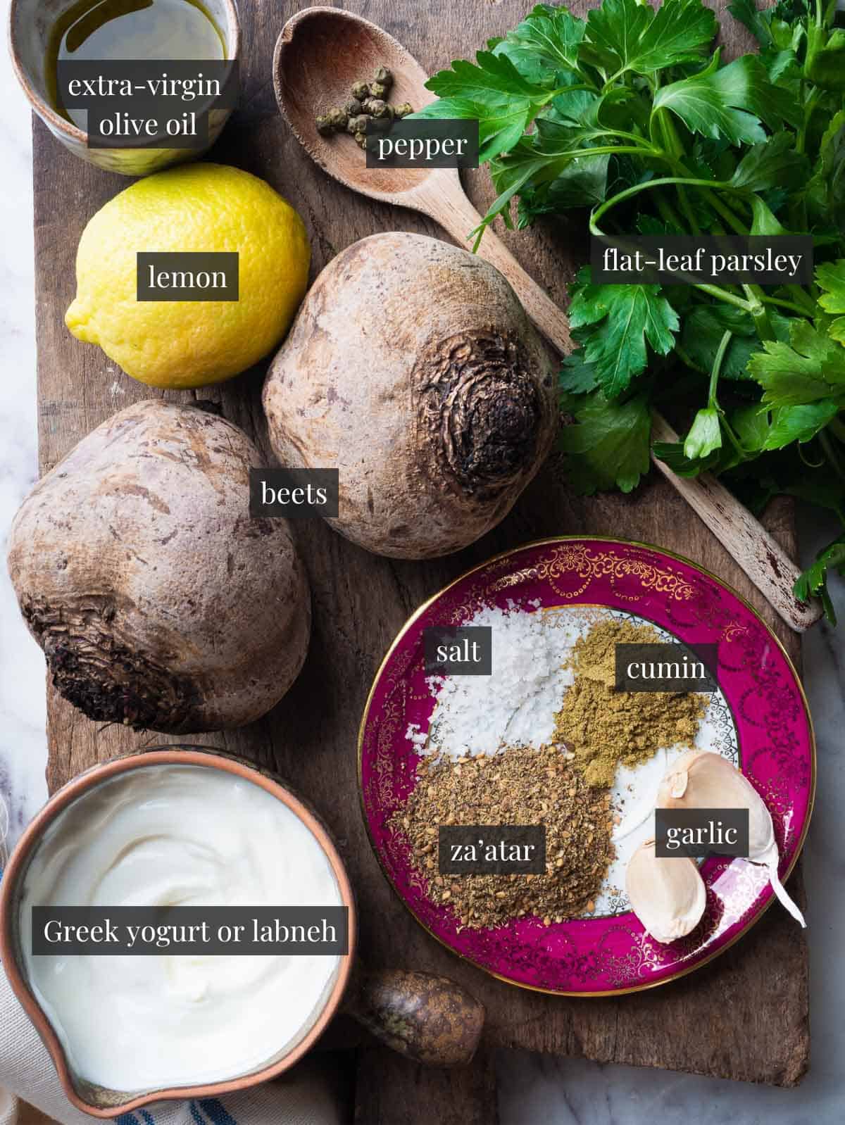 beets, Greek yogurt, lemon, olive oil, cumin, zaatar, garlic, parsley, salt and pepper.